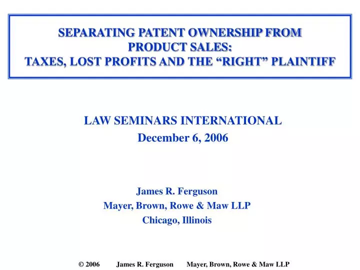separating patent ownership from product sales taxes lost profits and the right plaintiff