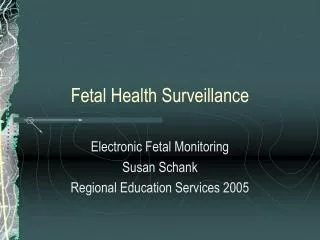 Fetal Health Surveillance