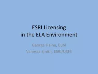 ESRI Licensing in the ELA Environment