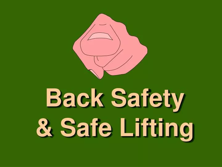 back safety safe lifting