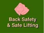 Back Safety &amp; Safe Lifting - slide 1