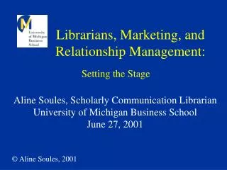 Librarians, Marketing, and Relationship Management: