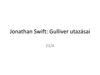 Jonathan Swift: Gulliver utazásai