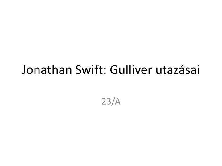 jonathan swift gulliver utaz sai