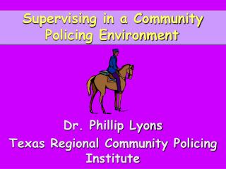 Supervising in a Community Policing Environment