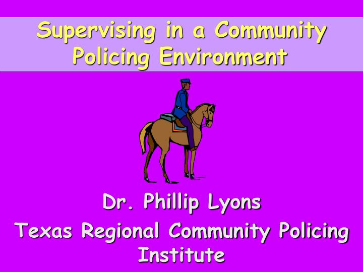 supervising in a community policing environment