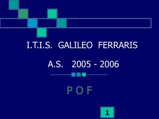 I.T.I.S. GALILEO FERRARIS A.S. 2005 - 2006