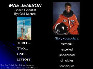 MAE JEMISON Space Scientist By: Gail Sakurai