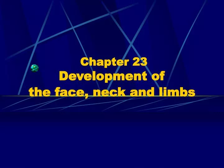 chapter 23 development of the face neck and limbs