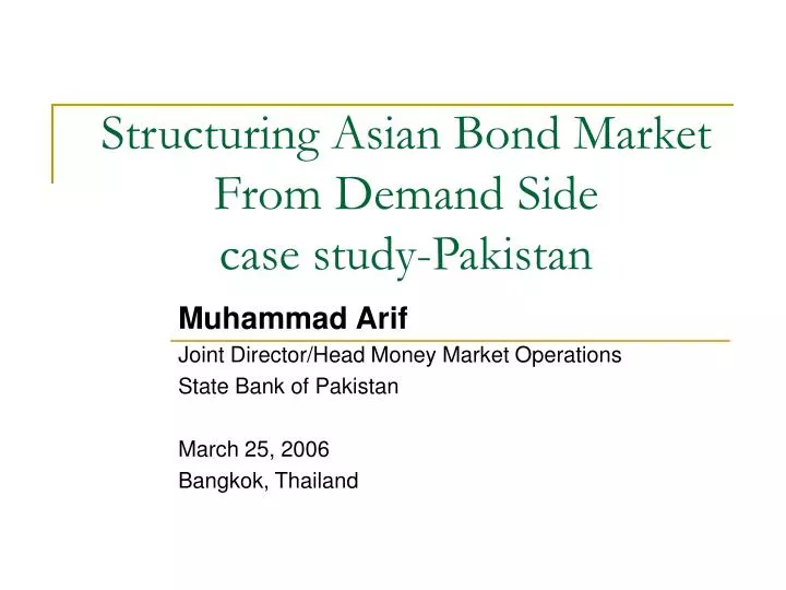structuring asian bond market from demand side case study pakistan