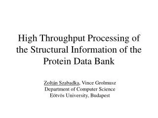 High Throughput Processing of the Structural Information of the Protein Data Bank