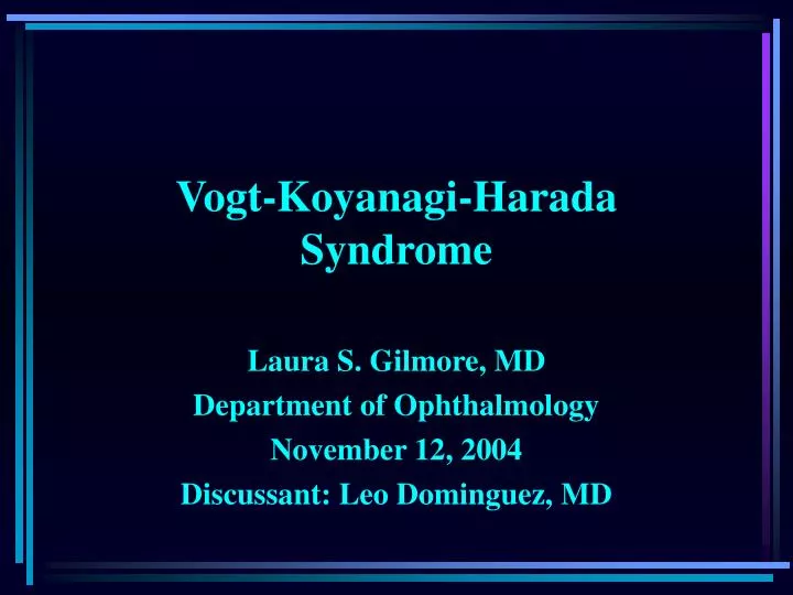 vogt koyanagi harada syndrome