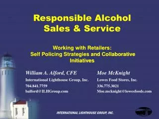 Responsible Alcohol Sales &amp; Service Working with Retailers: Self Policing Strategies and Collaborative Initiatives