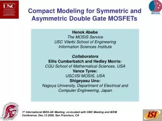 Compact Modeling for Symmetric and Asymmetric Double Gate MOSFETs