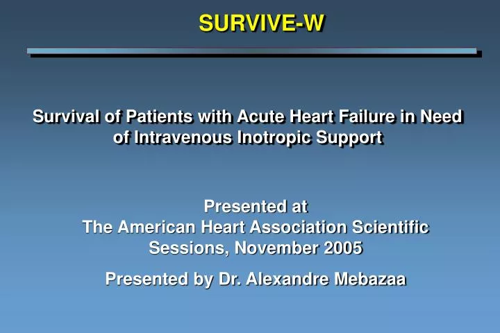 survival of patients with acute heart failure in need of intravenous inotropic support