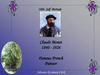 Claude Monet 1840 - 1926 Famous French Painter