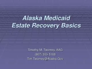 Alaska Medicaid Estate Recovery Basics