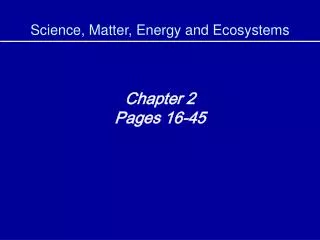 Science, Matter, Energy and Ecosystems
