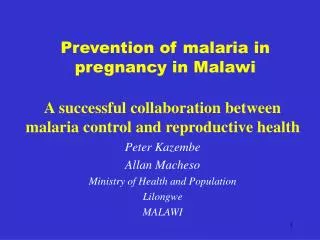 Prevention of malaria in pregnancy in Malawi
