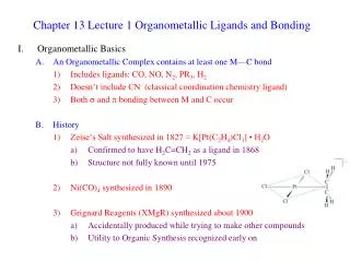 Chapter 13 Lecture 1 Organometallic Ligands and Bonding