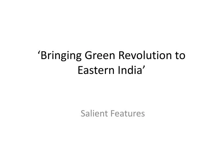 bringing green revolution to eastern india