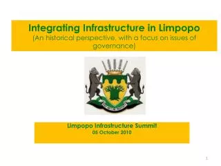 Integrating Infrastructure in Limpopo (An historical perspective, with a focus on issues of governance)