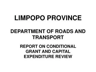 LIMPOPO PROVINCE DEPARTMENT OF ROADS AND TRANSPORT