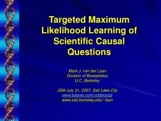 Targeted Maximum Likelihood Learning of Scientific Causal Questions