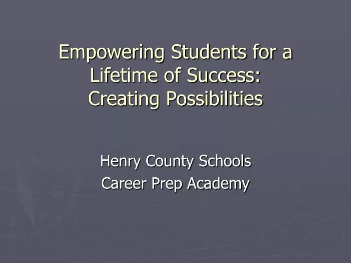 empowering students for a lifetime of success creating possibilities