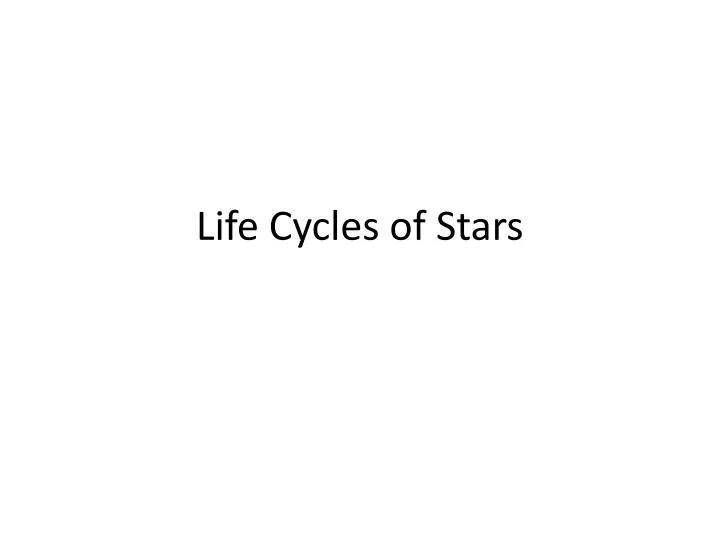 life cycles of stars