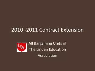 2010 -2011 Contract Extension