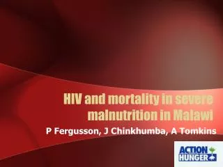 HIV and mortality in severe malnutrition in Malawi
