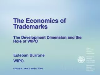 The Economics of Trademarks The Development Dimension and the Role of WIPO