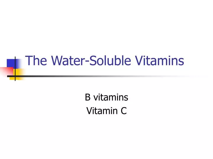 the water soluble vitamins