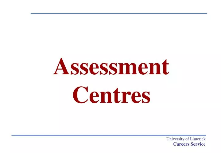 assessment centres
