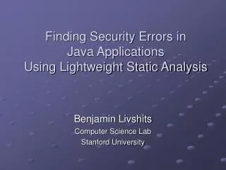 Finding Security Errors in Java Applications Using Lightweight Static Analysis