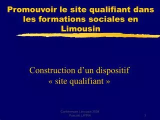construction d un dispositif site qualifiant