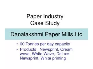 Danalakshmi Paper Mills Ltd