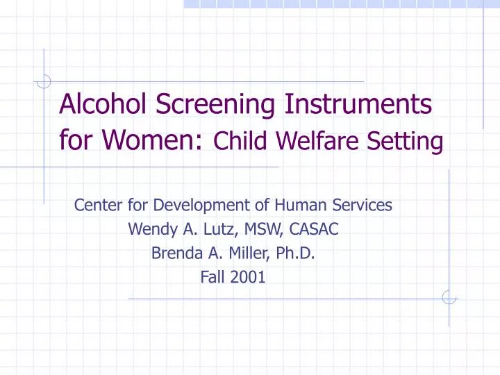 alcohol screening instruments for women child welfare setting