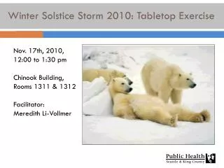 Winter Solstice Storm 2010: Tabletop Exercise