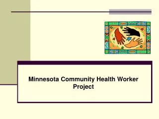 Minnesota Community Health Worker Project