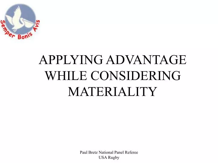 applying advantage while considering materiality