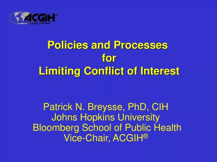 policies and processes for limiting conflict of interest