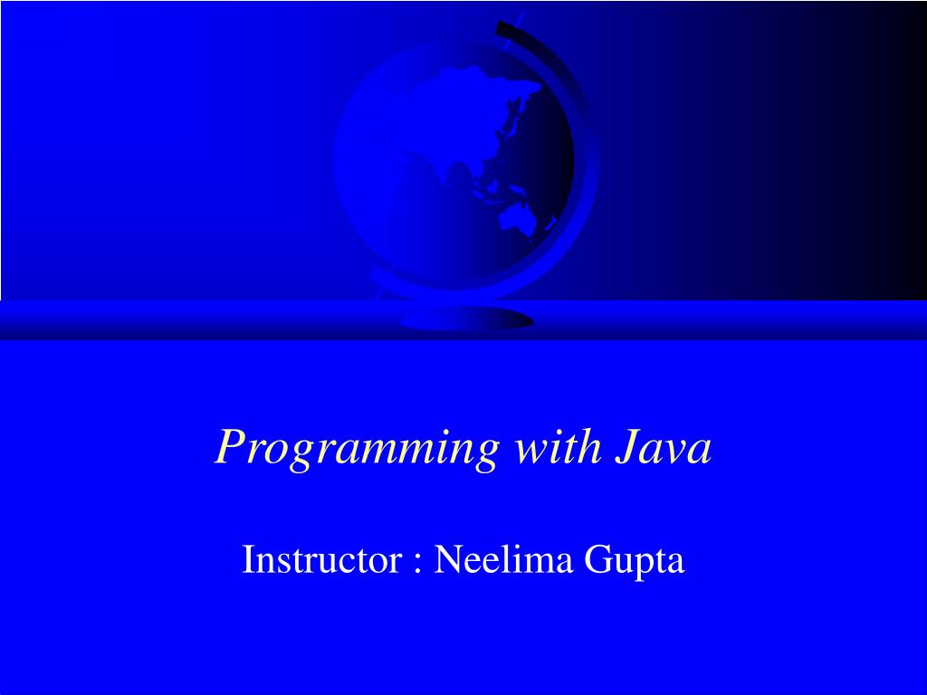 PPT - Programming with Java PowerPoint Presentation, free download - ID ...