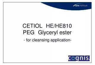 CETIOL　HE/HE810 PEG　Glyceryl ester