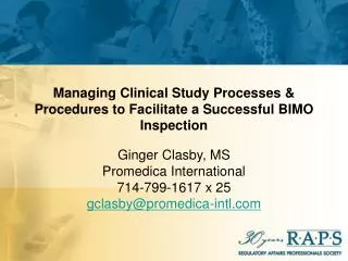 Managing Clinical Study Processes &amp; Procedures to Facilitate a Successful BIMO Inspection