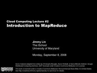 Jimmy Lin The iSchool University of Maryland Monday, September 8, 2008