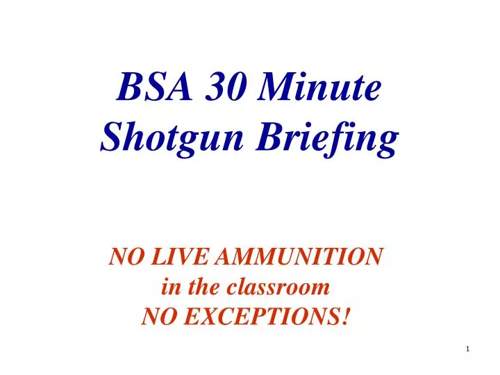bsa 30 minute shotgun briefing