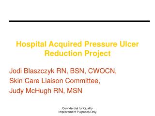 Hospital Acquired Pressure Ulcer Reduction Project