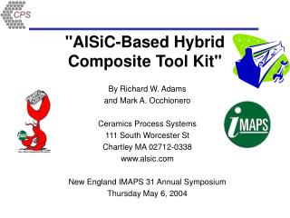 &quot;AlSiC-Based Hybrid Composite Tool Kit&quot;